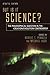 But Is It Science? The Philosophical Question in the Creation/Evolution Controversy, Updated Edition (2009-01-08)
