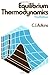 Equilibrium Thermodynamics [Paperback] [1984] (Author) C. J. Adkins