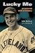 Lucky My Sixty-Five Years In Baseball by Eddie Robinson (2011-11-06)