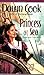 Princess at Sea by Dawn Cook (2007-02-10)