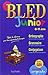 Bled: Bled Junior (8-11 Ans) by Daniel Berlion (2010-09-29)