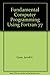 Fundamental Computer Programming Using Fortran 77 by Grant Jarrell C. Austin Stephen F. (1983-04-01) Paperback