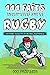 Le rugby - 111 faits incroy...