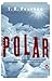 Polar by T. R. Pearson (2002-12-31)