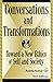 [(Conversations and Transformations : Toward a New Ethics of Self and Society)] [By (author) Ananta Kumar Giri ] published on (June, 2002)