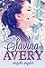 Saving Avery by Angela Snyder (2015-07-13)