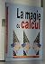 La magie du calcul