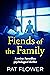 Fiends of the Family: A twi...