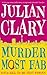 Murder Most Fab by Julian Clary (2008-07-03)