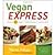 By Nava Atlas Vegan Express