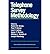 [(Telephone Survey Methodology )] [Author: Robert M. Groves] [Oct-2001]