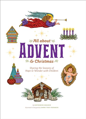 All about Advent & Christmas: Sharing the Seasons of Hope & Wonder with Children (Hardcover)