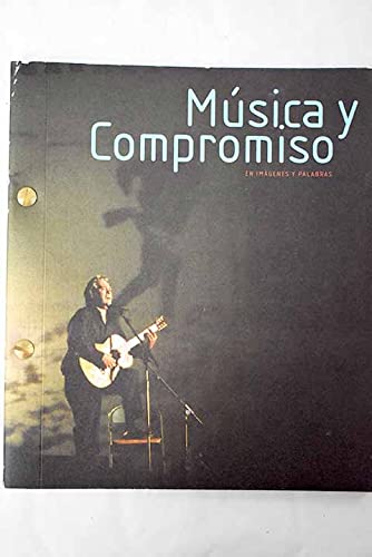 Música y compromiso en imágenes y palabras: [exposición] (Paperback)