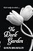 The Dark Garden by Bradley, Eden (2012) Paperback by Eden Bradley