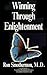 Winning Through Enlightenment (Mastery of Life) by Ron Smothermon (1979-09-03)