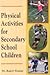Physical Activities For Sec...