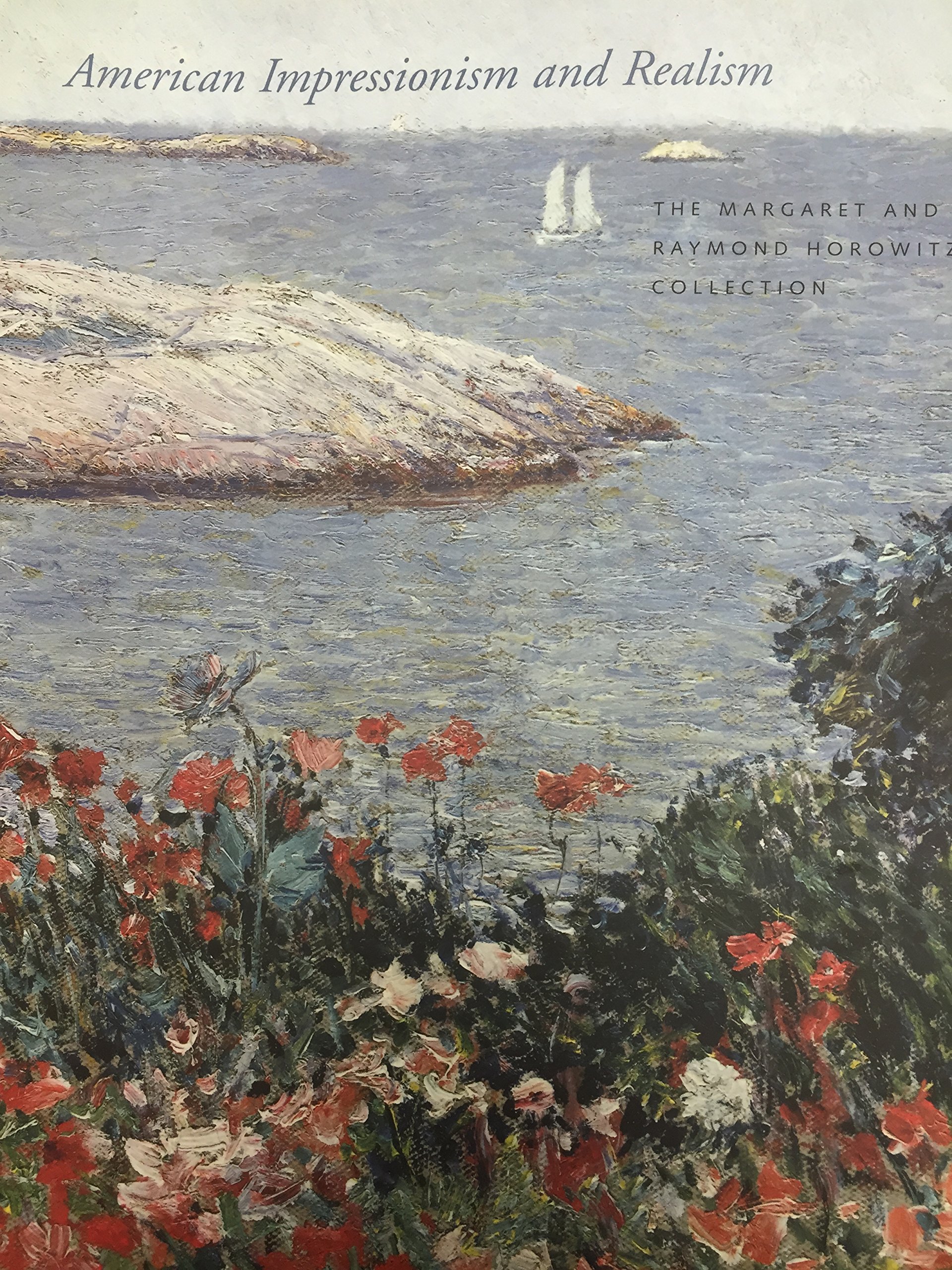American Impressionism and Realism: The Margaret and Raymond Horowitz Collection (Paperback)