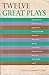 Twelve great plays