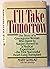 I'll Take Tomorrow: The Story of a Courageous Woman Who Dared to Subject Herself to a Medical Experiment-The First Successful Heart-Lung Transplant