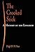 [The Crooked Stick: A History of the Longbow] [By: Soar, Hugh D. H.] [October, 2009]