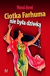 Ciotka Farhuma nie była dziwką
