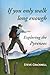 If you only walk long enough Exploring the Pyrenees by Steve Cracknell (2016-01-26)