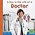 A Day in the Life of a Doctor (First Facts; Community Helpers at Work)