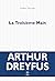 La troisième main by Arthur Dreyfus