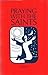 Praying With the Saints by William L. Lane