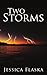 Two Storms by Jessica Flaska (2008-12-10)