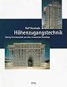 Höhenzugangstechnik. Praxisbeispiele aus dem innovativen Gerüstbau. Höhenzugangstechnik. Praxisbeispiele aus dem innovativen Gerüstbau.