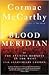 Blood Meridian by Cormac McCarthy