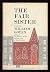 The Fair Sister by William Goyen