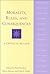 Morality, Rules, and Consequences: A Critical Reader (2000-07-19)