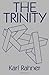 Trinity by Karl Rahner (2001-01-04)