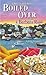 Boiled Over[BOILED OVER][Mass Market Paperback]