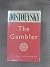 The Gambler and other stories The Novels of Fyodor Dostoevsky by Fyoder dostoevsky