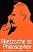 Nietzsche as Philosopher by Arthur C. Danto (1980-04-30)