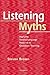 Listening Myths: Applying Second Language Research to Classroom Teaching by Brown, Steven (February 25, 2011) Paperback