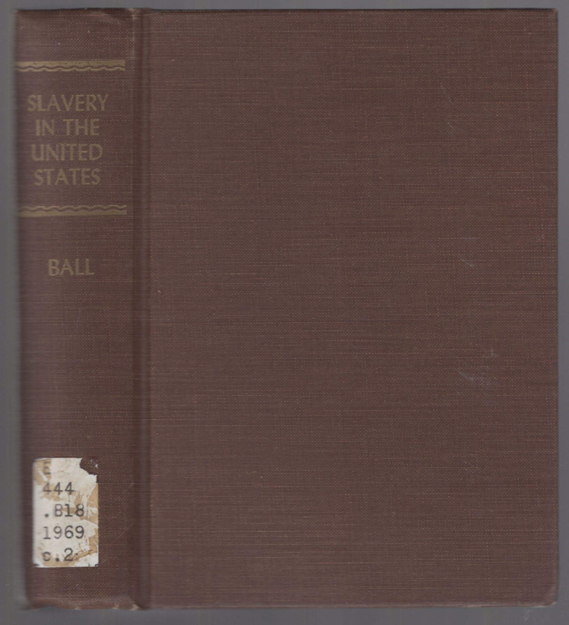 Slavery in the United States: A Narrative of the Life and Adventures of Charles Ball, a Black Man (Hardcover)