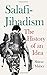 Salafi-Jihadism: The Histor...