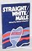 Straight/white/male