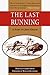 The Last Running by Graves, John(September 1, 1999) Paperback
