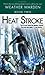 Heat Stroke (Weather Warden, Book 2) (Mass Market Paperback)