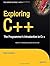 Exploring C++: The Programmer's Introduction to C++ (Expert's Voice in C++) 2009 edition by Lischner, Ray (2008) Paperback