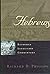 [(Hebrews : Reformed Expositry Commentary)] [By (author) Richard D Phillips] published on (February, 2008)