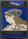 Helen by Edward Lucas White Helen by Edward Lucas White