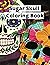 Sugar Skull Coloring Book