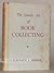 GENTLE ART OF BOOK COLLECTING.|THE