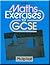 Mathematics Exercises for General Certificate of Secondary Ed... by Philip Holt